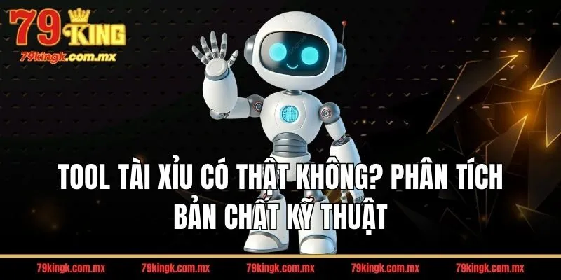 Tool tài xỉu có thật không? Phân tích bản chất kỹ thuật