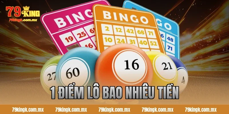 1 điểm lô bao nhiêu tiền