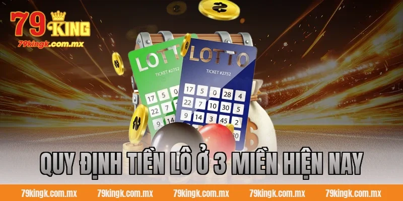 Quy định tiền lô ở 3 miền hiện nay